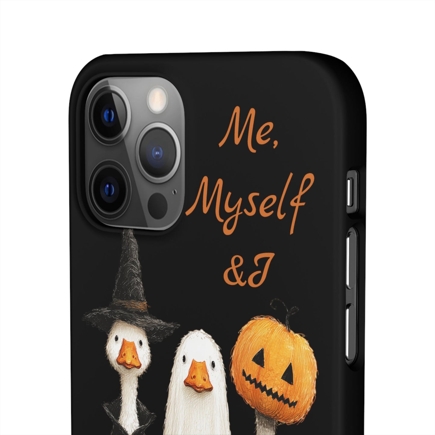 Halloween Goose Snap Case, Funny Goose Phone Case, Fall Accessories, Cute Halloween Gift, Me Myself & I Design