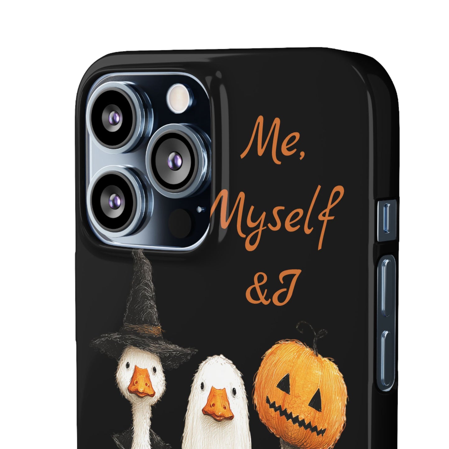 Halloween Goose Snap Case, Funny Goose Phone Case, Fall Accessories, Cute Halloween Gift, Me Myself & I Design