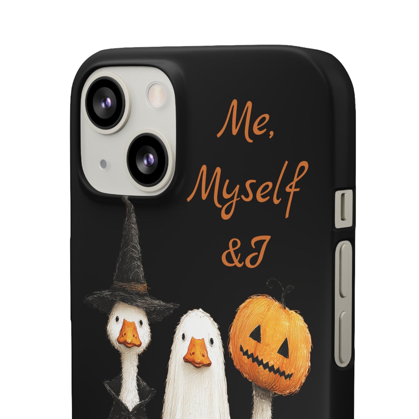 Halloween Goose Snap Case, Funny Goose Phone Case, Fall Accessories, Cute Halloween Gift, Me Myself & I Design