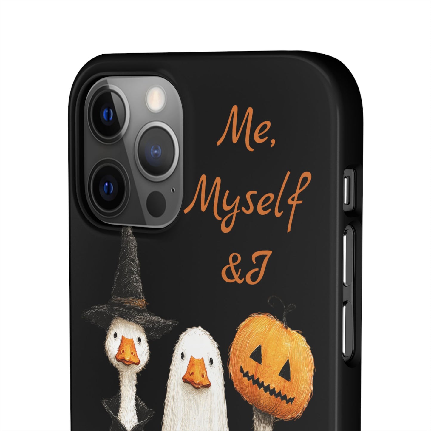 Halloween Goose Snap Case, Funny Goose Phone Case, Fall Accessories, Cute Halloween Gift, Me Myself & I Design