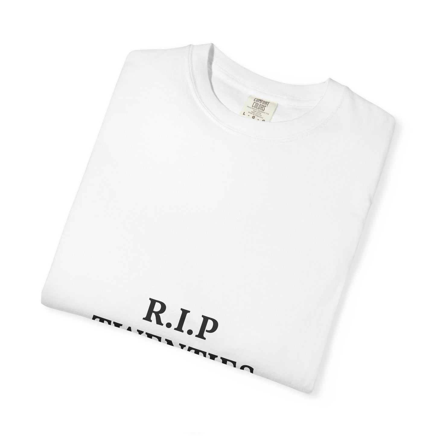 R.I.P. Twenties Tee — Funny 30th Birthday T-Shirt