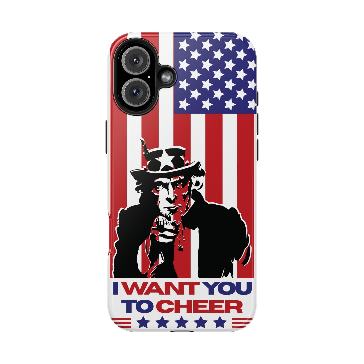 Patriotic World Cup 'I Want You to Cheer' Tough Phone Case