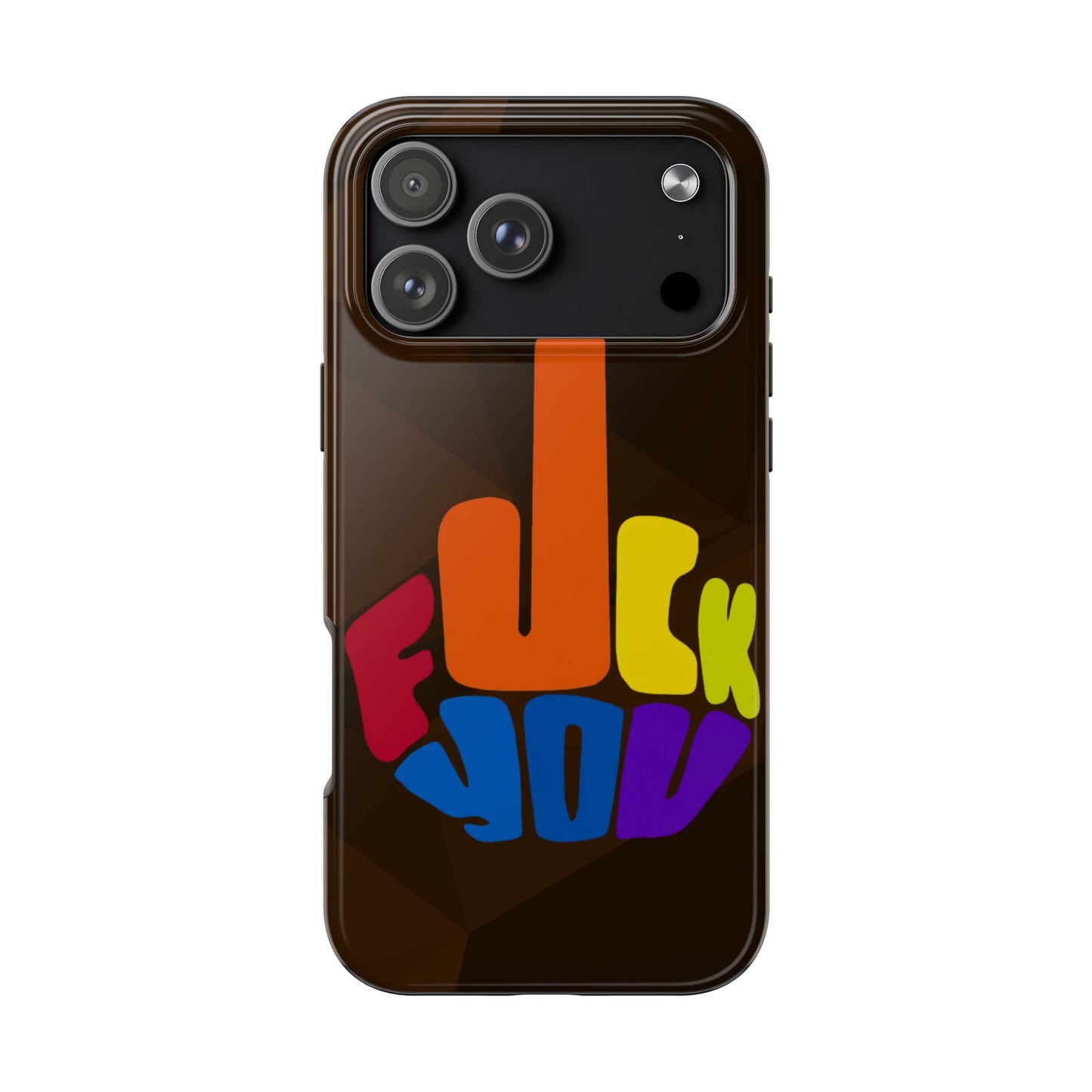 F**K You iPhone 17 Tough Phone Case — Creative Protection for Your iPhone