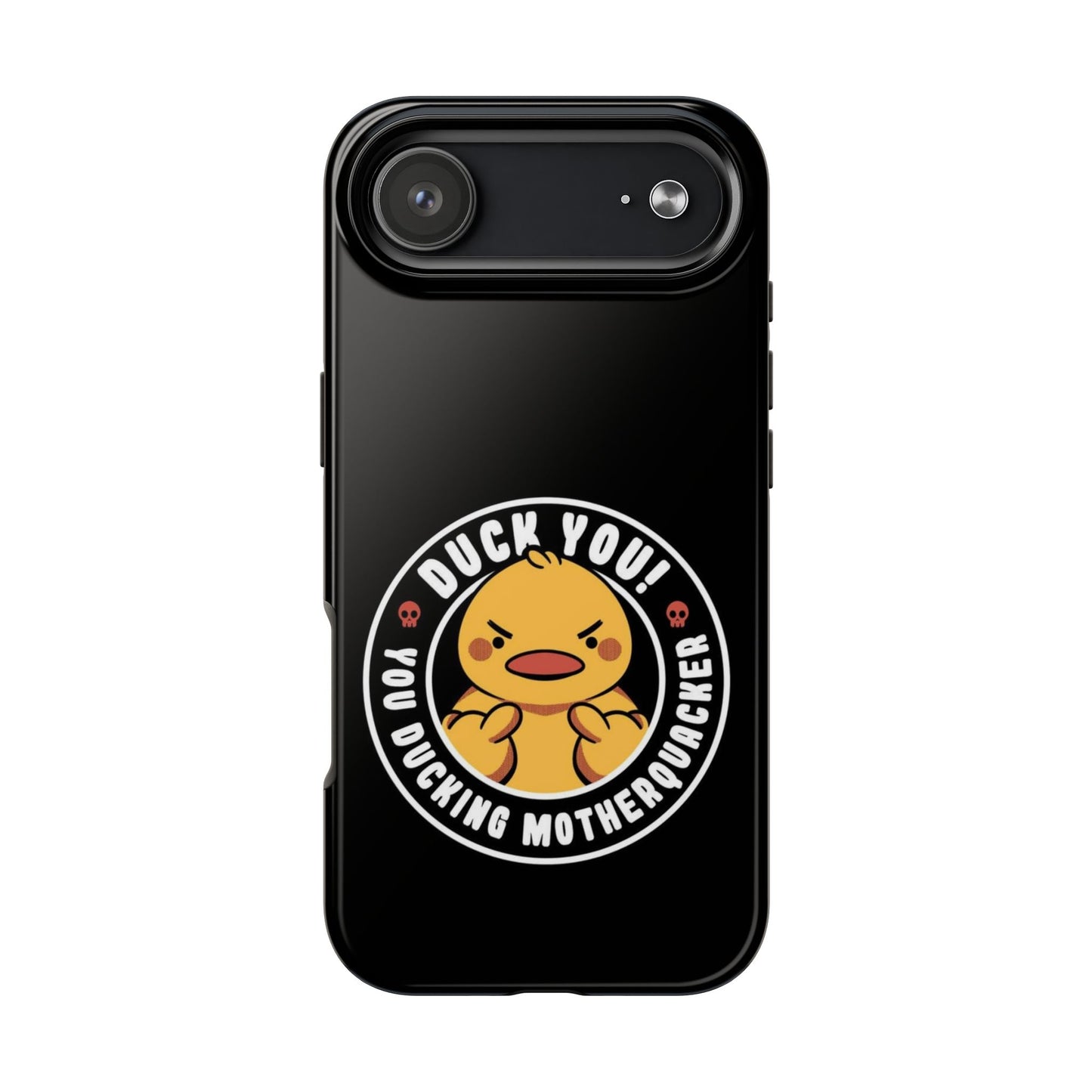 DUCK YOU Funny iPhone 17 Tough Phone Case