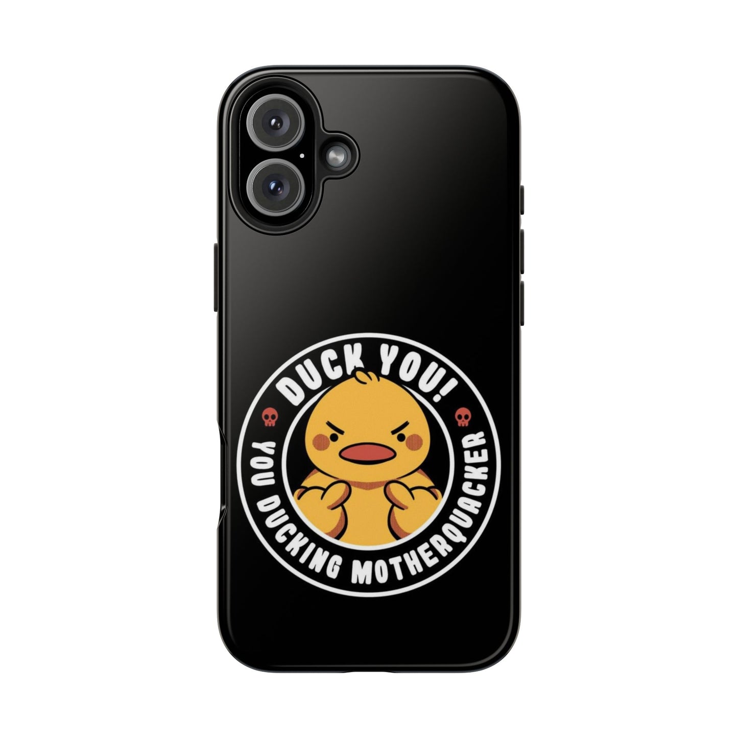 DUCK YOU Funny iPhone 17 Tough Phone Case