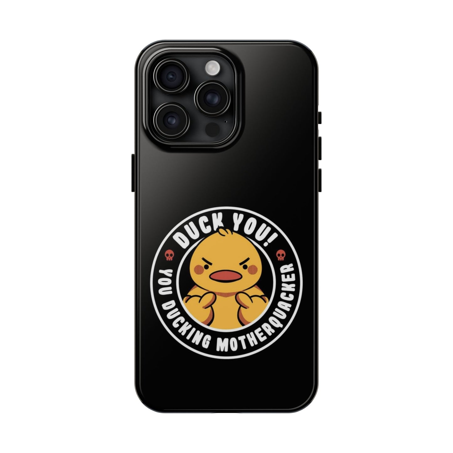 DUCK YOU Funny iPhone 17 Tough Phone Case