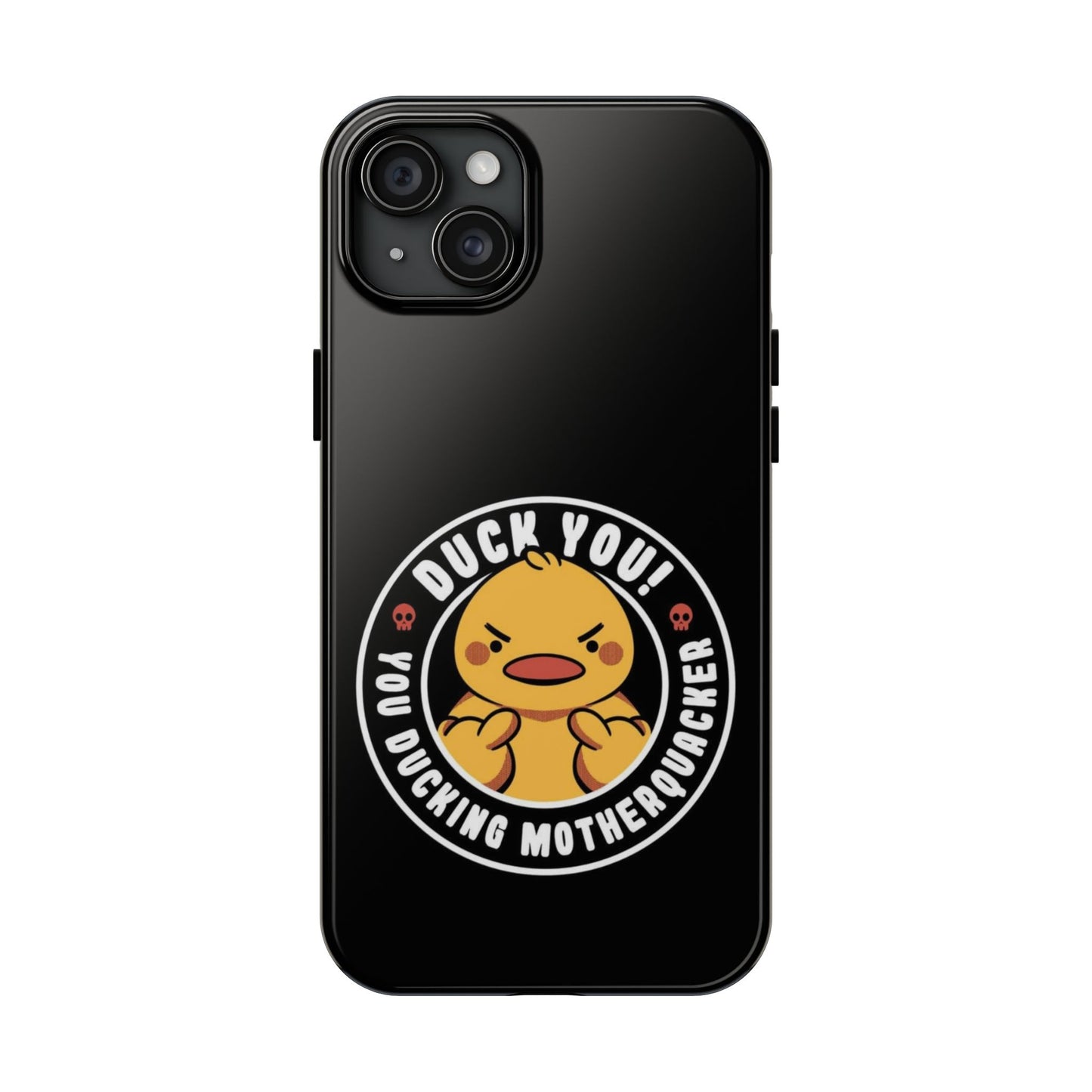 DUCK YOU Funny iPhone 17 Tough Phone Case
