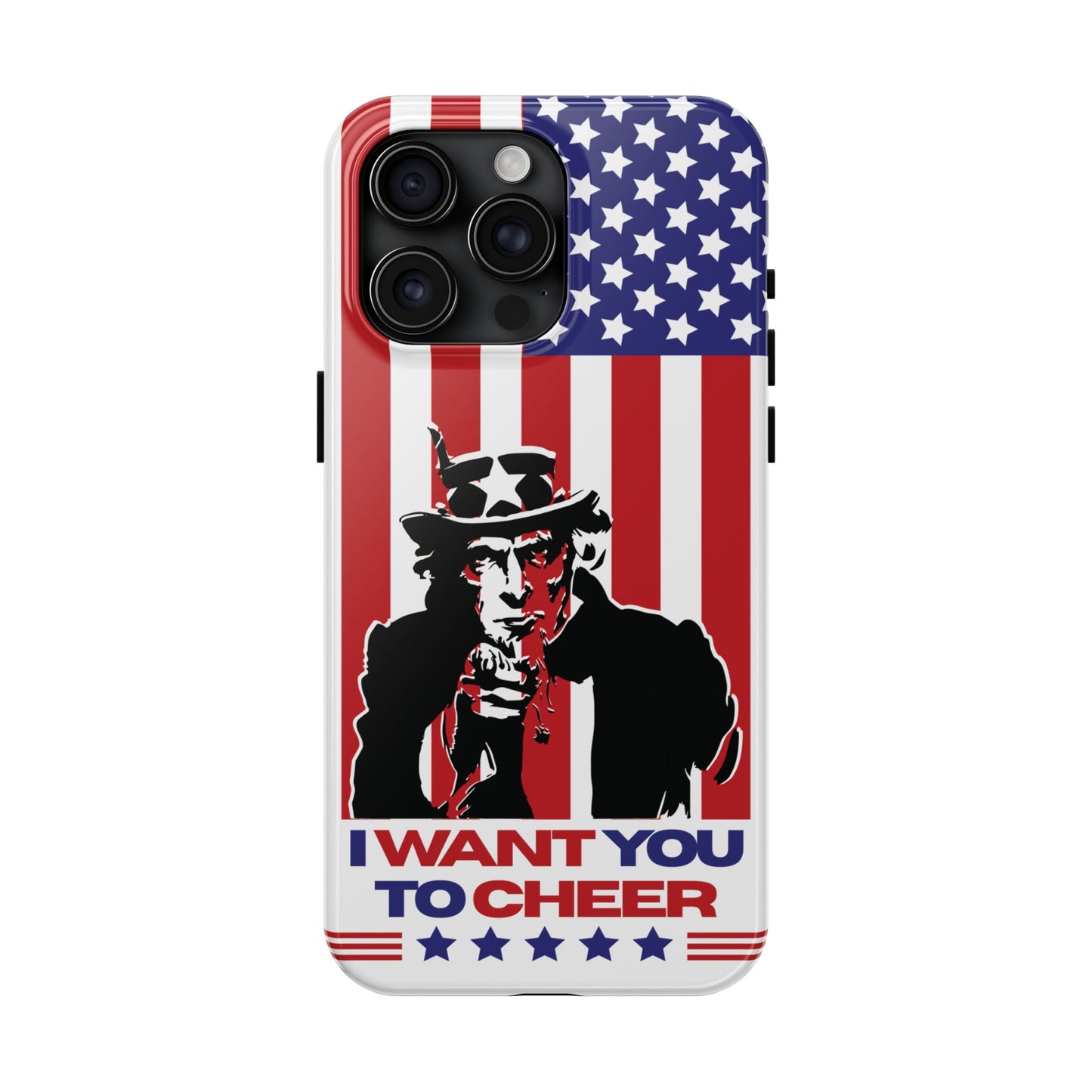 Patriotic World Cup 'I Want You to Cheer' Tough Phone Case