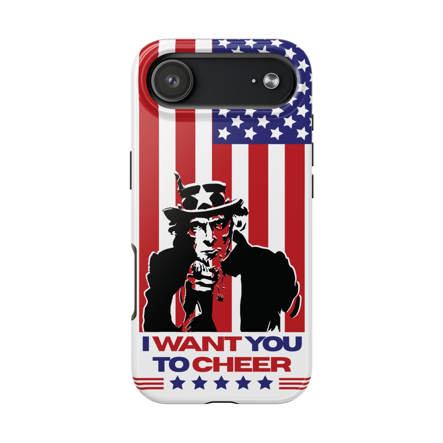 Patriotic World Cup 'I Want You to Cheer' Tough Phone Case