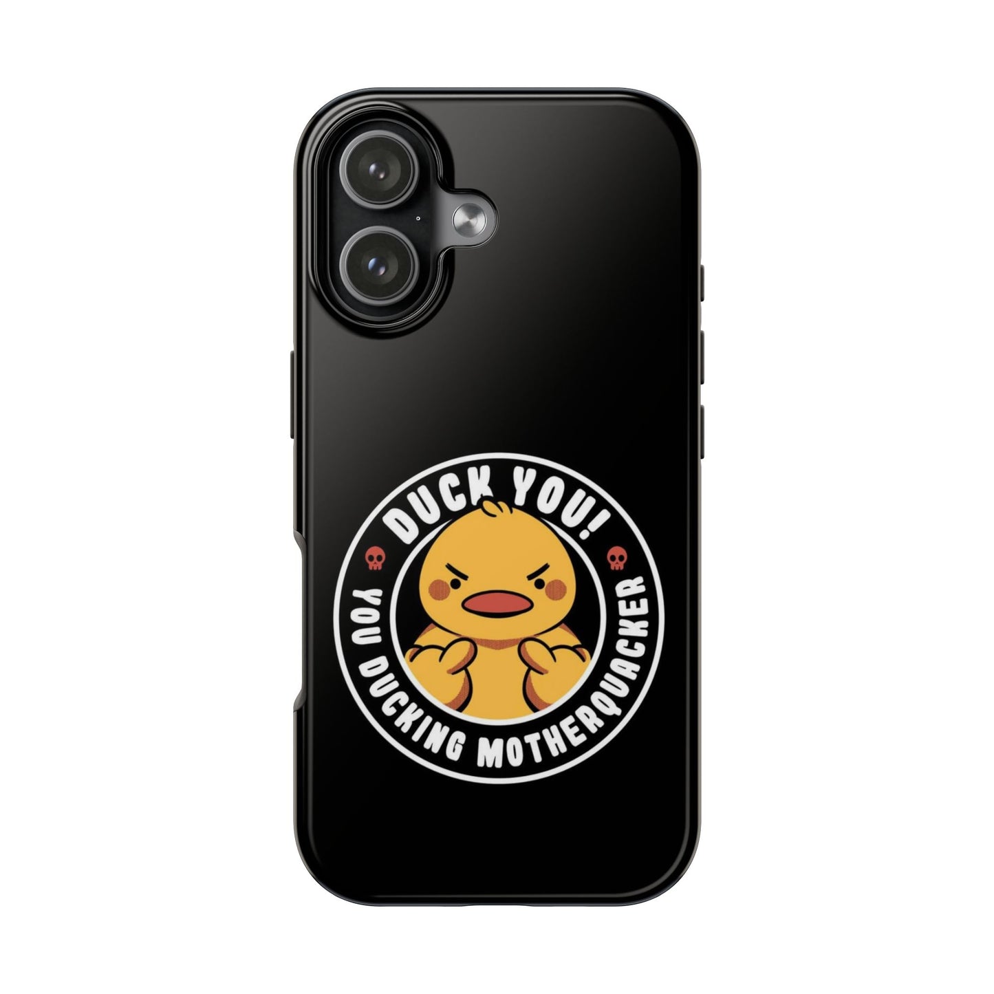DUCK YOU Funny iPhone 17 Tough Phone Case