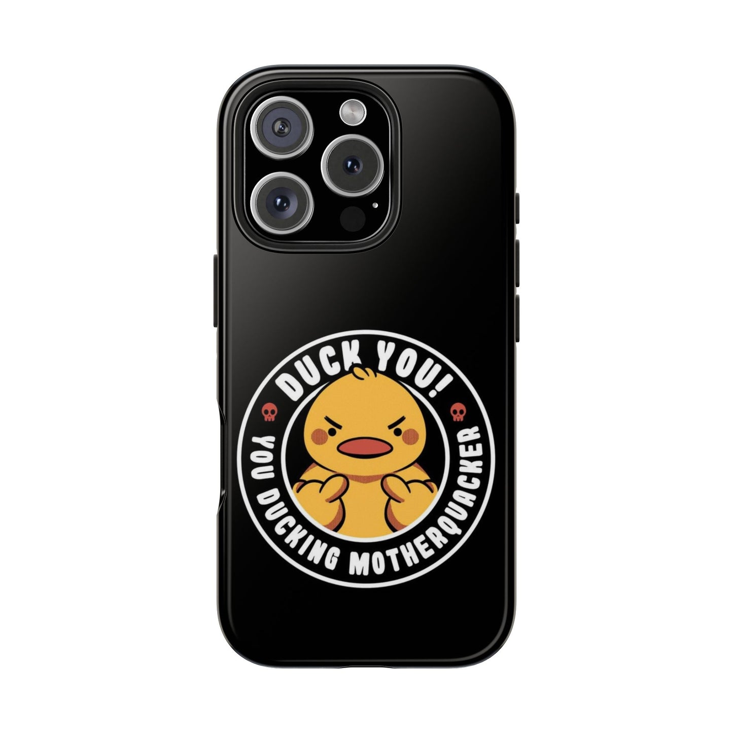 DUCK YOU Funny iPhone 17 Tough Phone Case