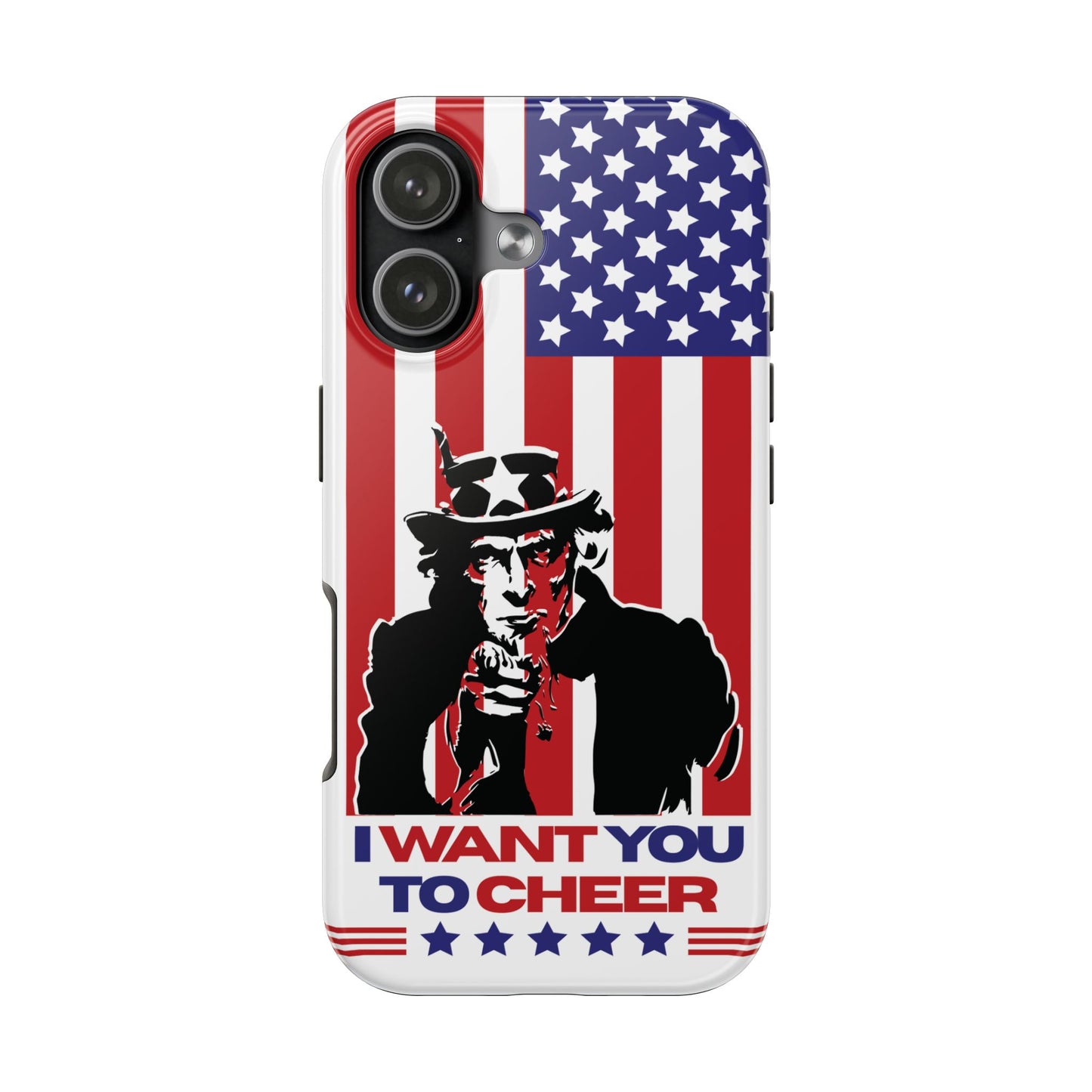 Patriotic World Cup 'I Want You to Cheer' Tough Phone Case