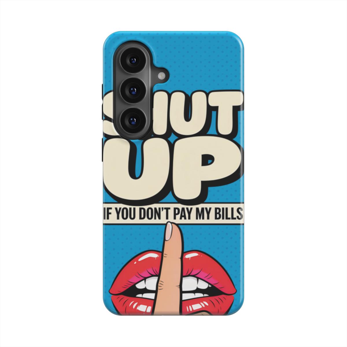 Pay My Bills Magnetic Tough Phone Case [SA1001]