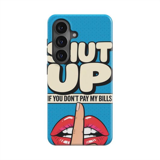 Pay My Bills — Samsung Galaxy & Pixel Case, Magnetic Qi2 Compatible