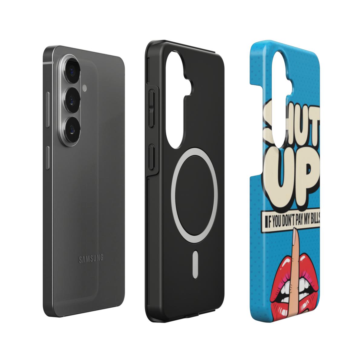Pay My Bills Magnetic Tough Phone Case [SA1001]