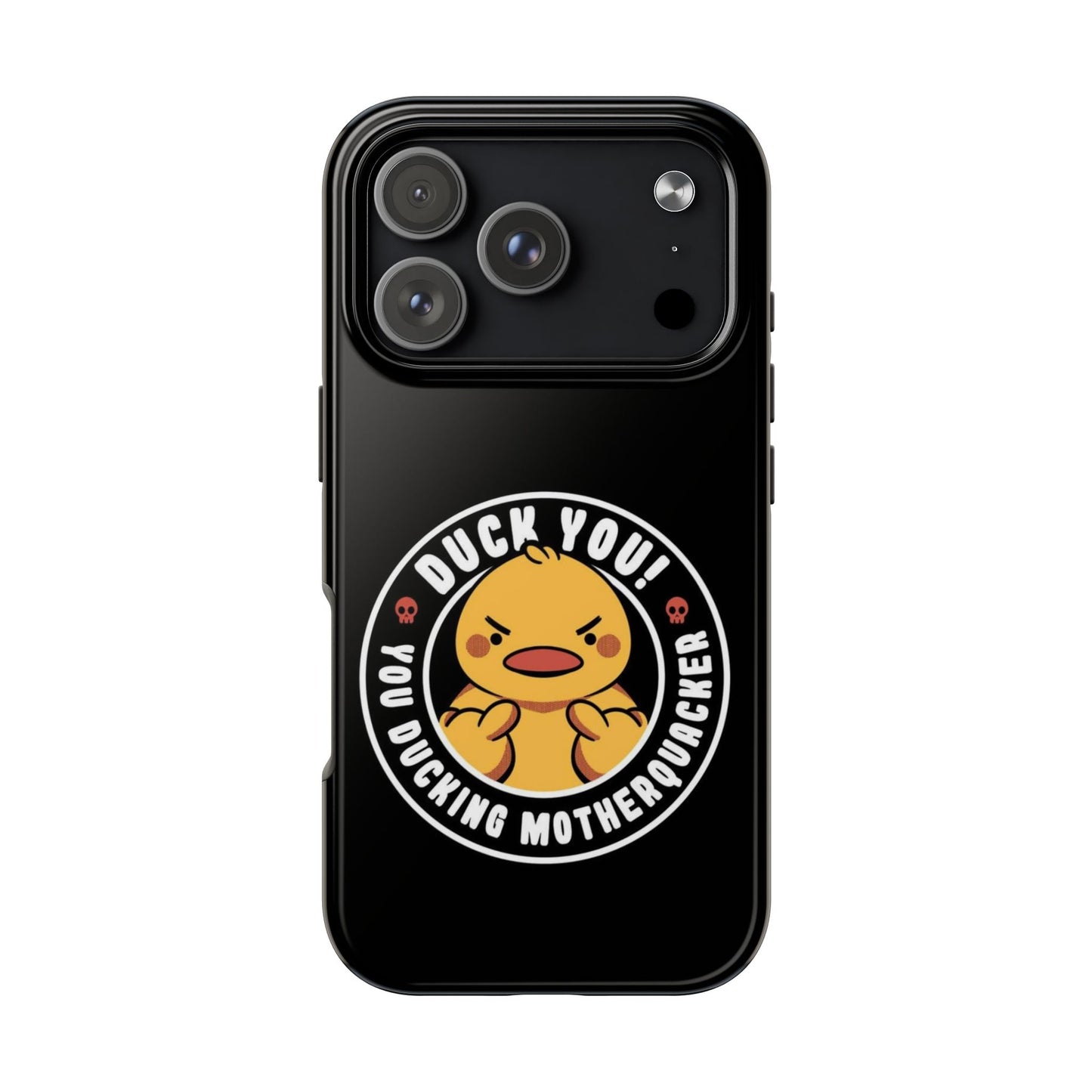 DUCK YOU Funny iPhone 17 Tough Phone Case