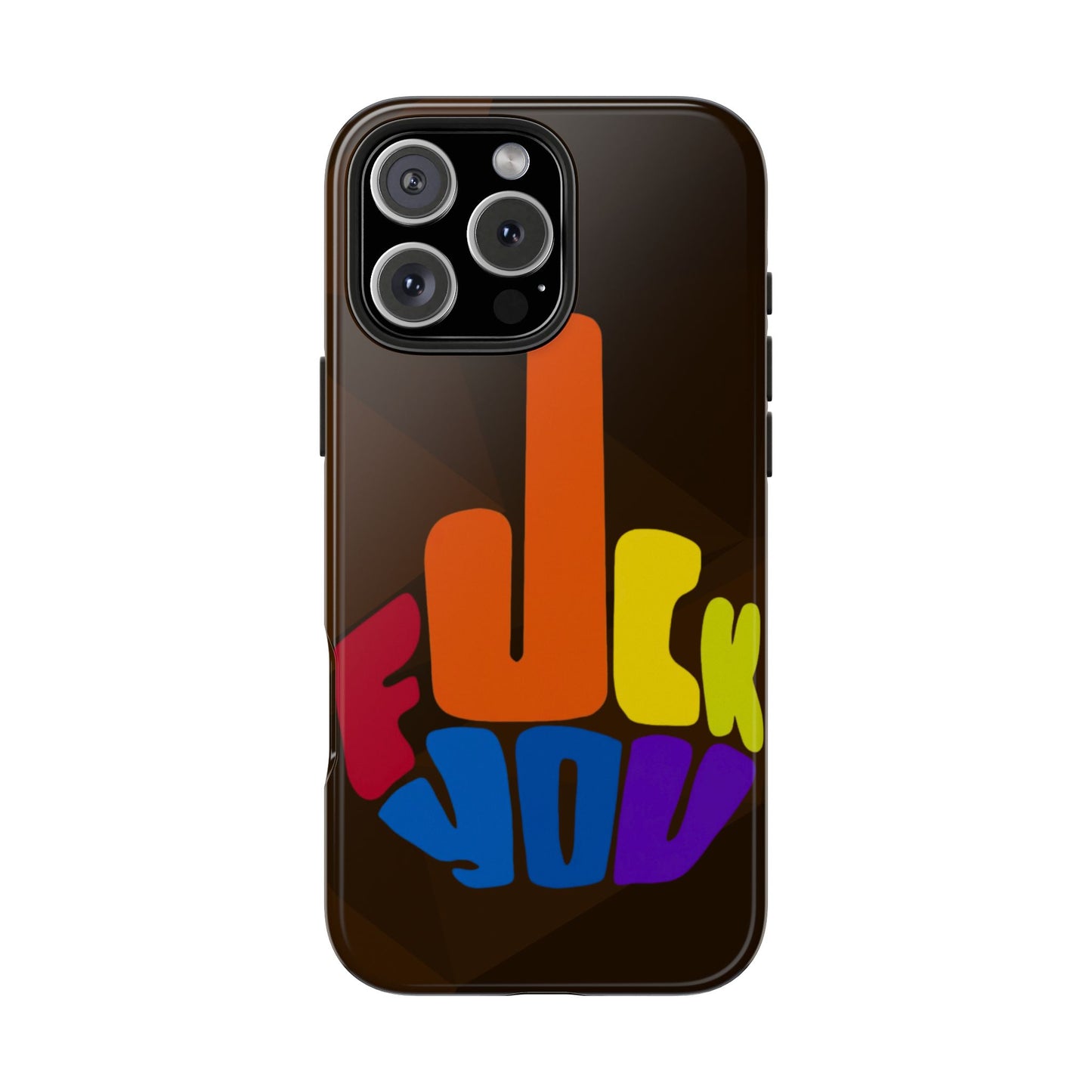F**K You iPhone 17 Tough Phone Case — Creative Protection for Your iPhone